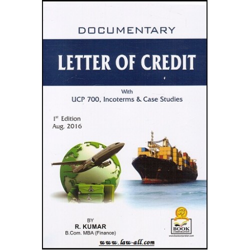 Book Corporation's Documentary Letter of Credit with UCP 700, Incoterms & Case Studies by R. Kumar